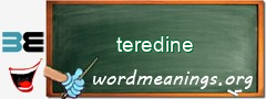 WordMeaning blackboard for teredine